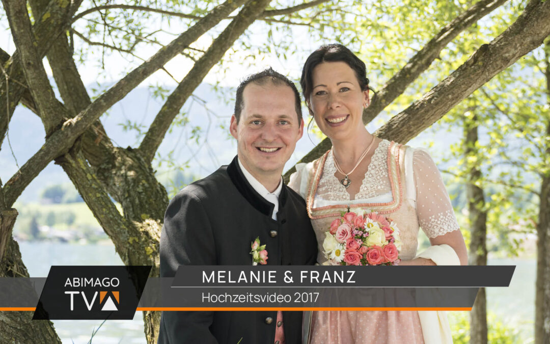 Hochzeitsvideo Melanie & Franz