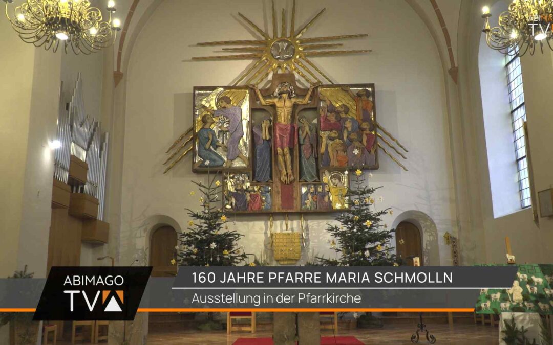 160 Jahre Pfarre Maria Schmolln