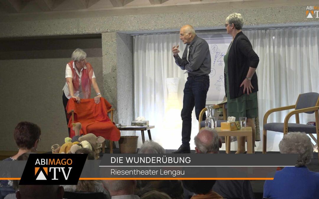 „Die Wunderübung“ – Riesentheater Lengau