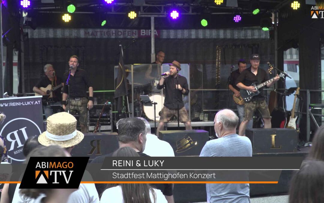 Reini & Luky Konzert – Stadtfest Mattighofen 2024