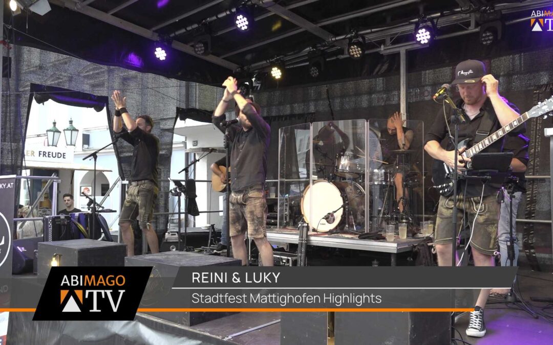 Reini & Luky Highlights – Stadtfest Mattighofen 2024