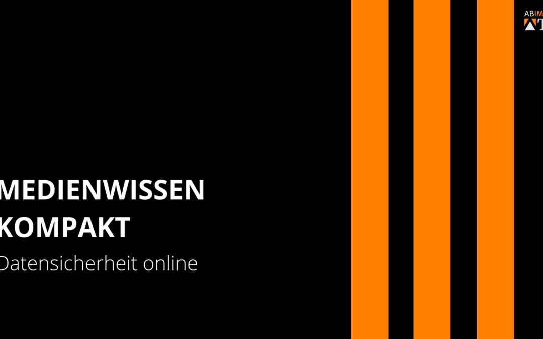 Datensicherheit online – Wie schütze ich meine Privatsphäre?