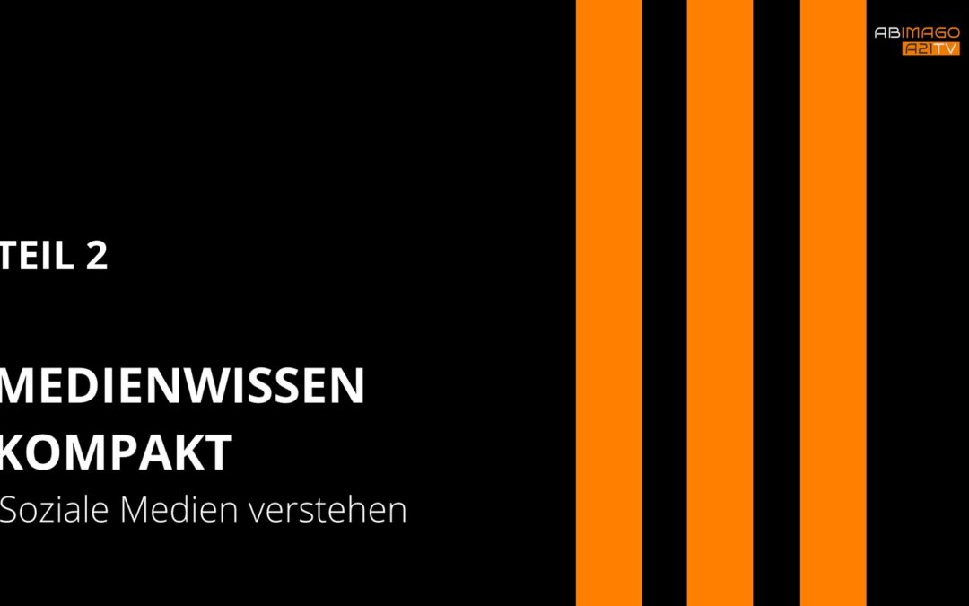Soziale Medien verstehen – Plattformen und Ihre Mechanismen Teil 2