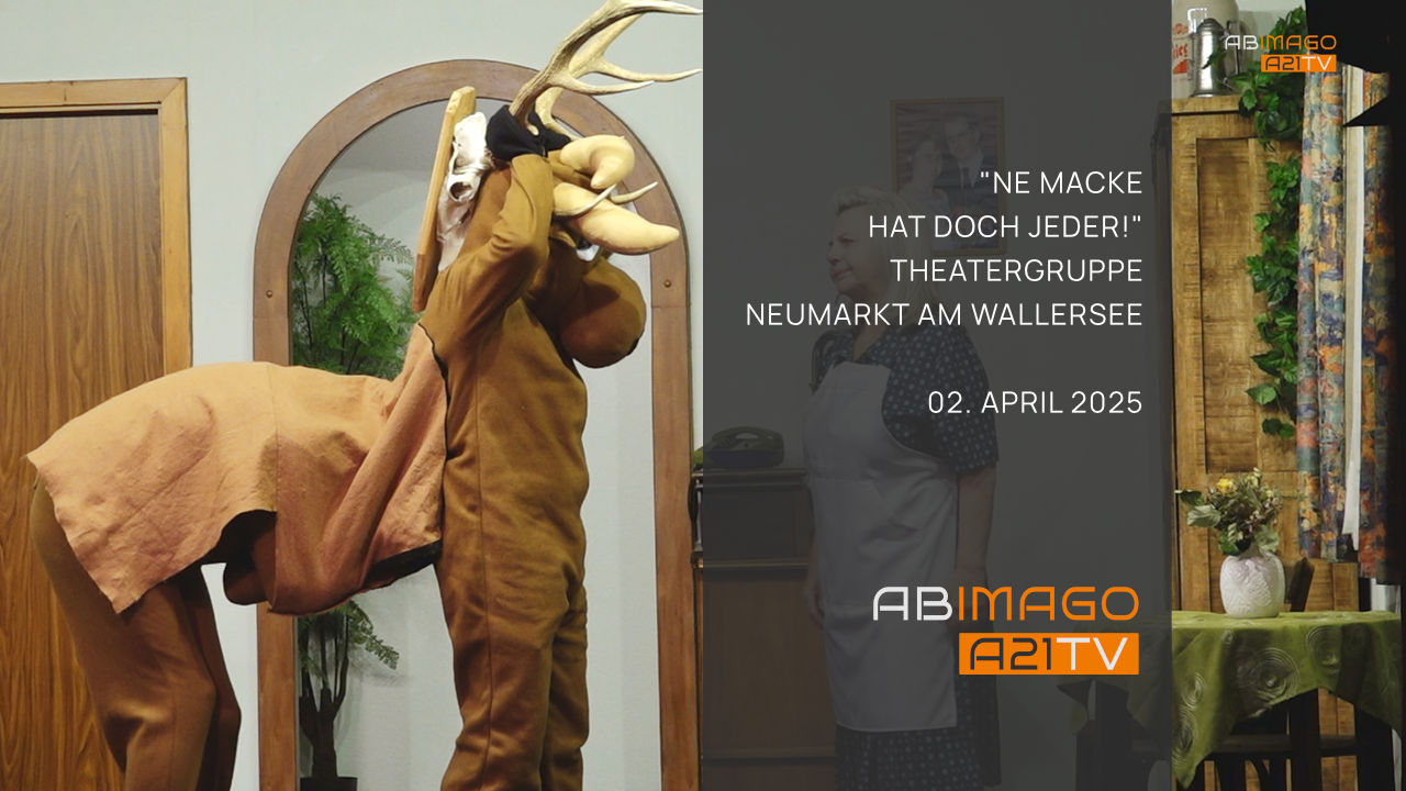 Ne Macke hat doch jeder Theatergruppe Neumarkt am Wallersee