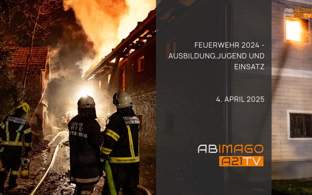 Feuerwehr 2024 – Ausbildung, Jugend, Einsatz