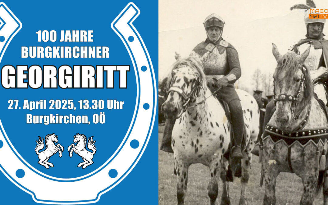 100 Jahre Georgiritt Burgkirchen